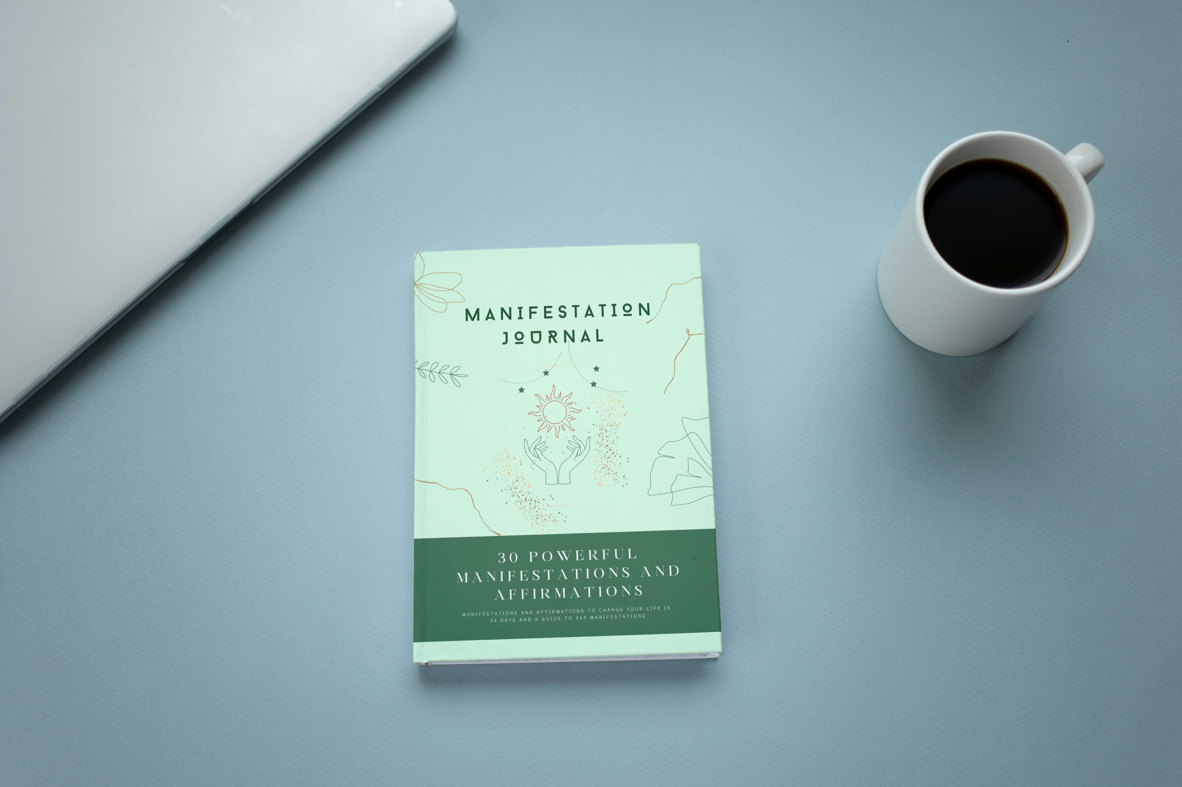Manifestation Journal: 30 Powerful Manifestations and Affirmations